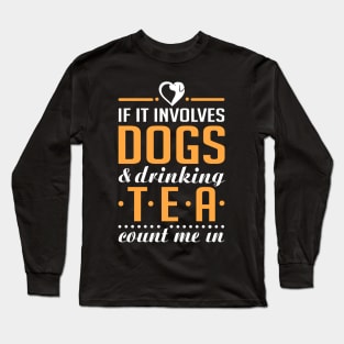 Dogs and Tea Long Sleeve T-Shirt